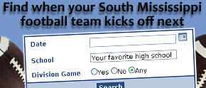 Click here to search South Mississippi high school football schedules